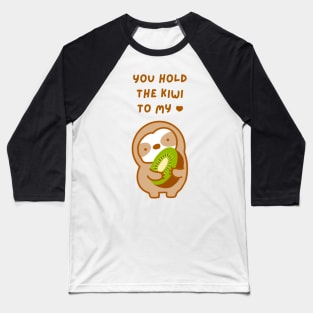 You Hold the Keys to My Heart Kiwi Sloth Baseball T-Shirt